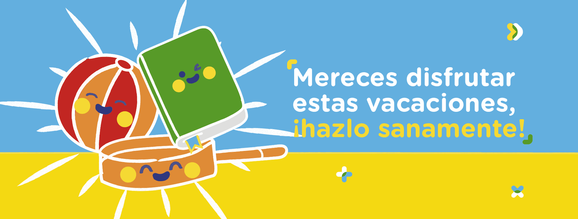 Mereces disfrutar estas vacaciones, ¡hazlo sanamente!